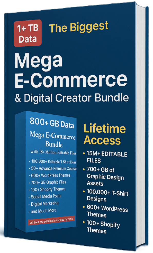 Mega E-Commerce & Digital Creator Bundle (1TB+ Data, 15M+ Editable Files, Lifetime Access)